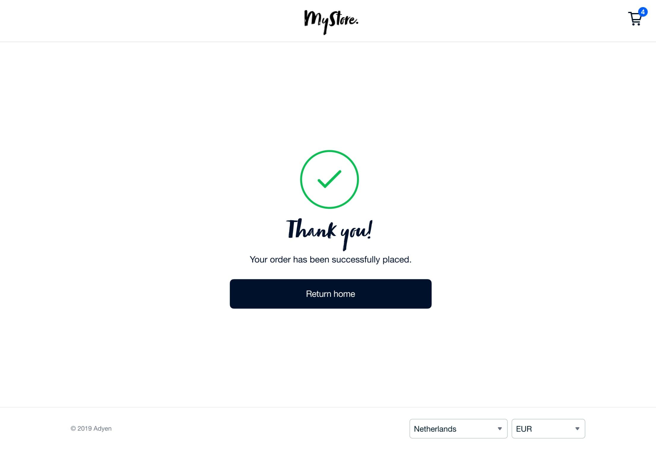 Confirmation screen with a green checkmark stating 'Thank you! Your order has been successfully placed.' with a return home button